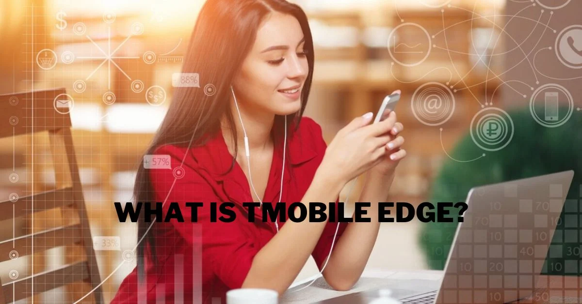 what is tmobile edge