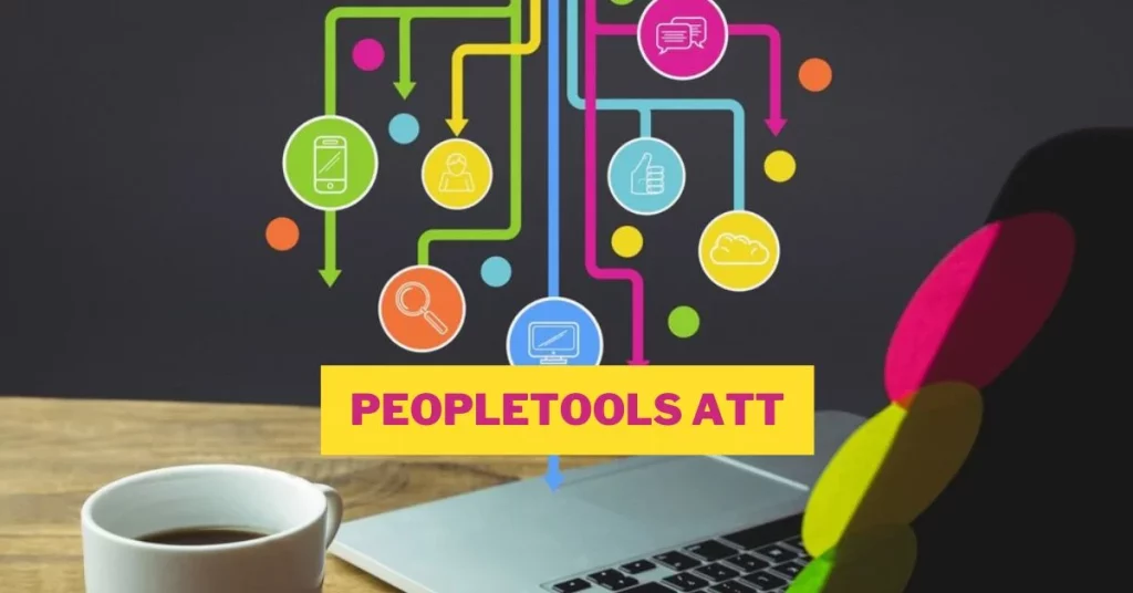 Navigating Efficiency: A Deep Dive into PeopleTools ATT - Crispme