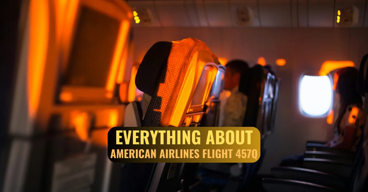 Everything About American Airlines Flight 457Q