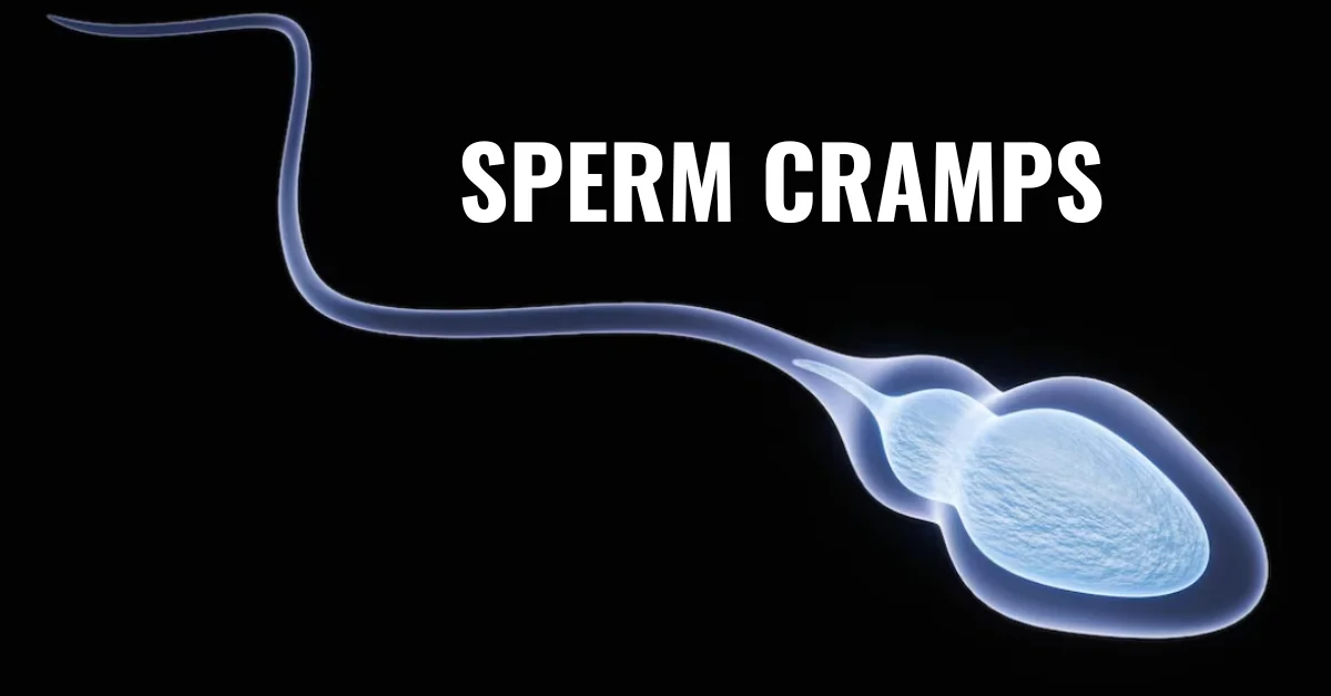 sperm cramps