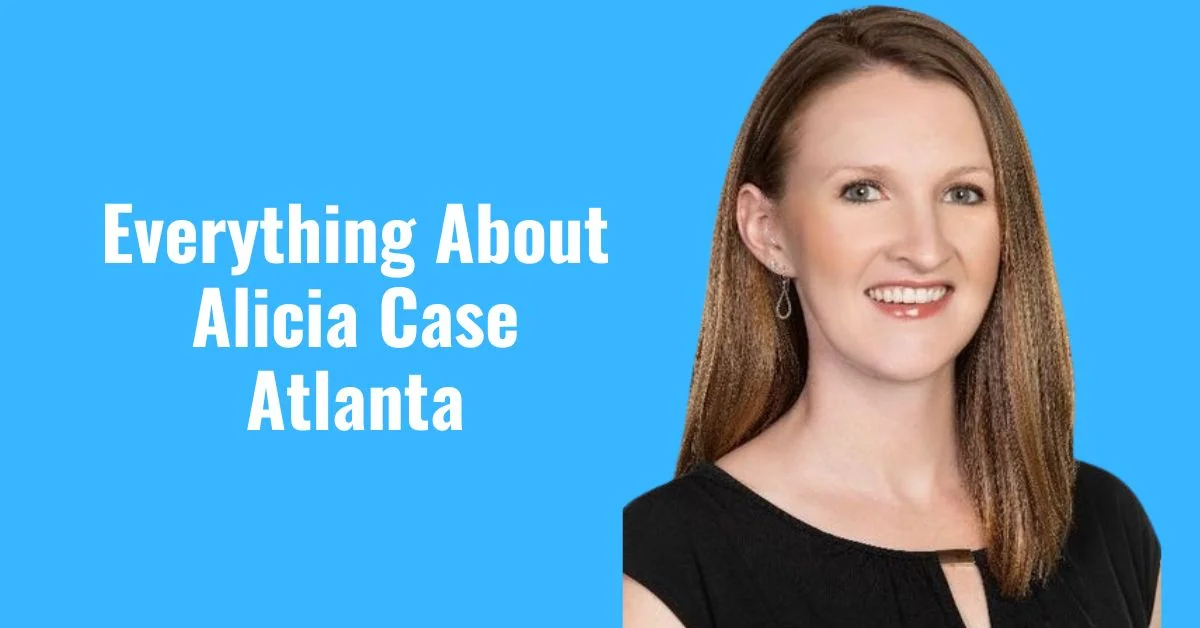 Alicia Case Atlanta: Complete Review And Details