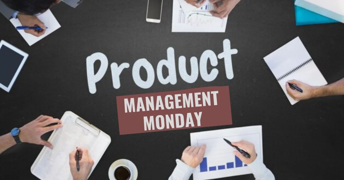 product management monday