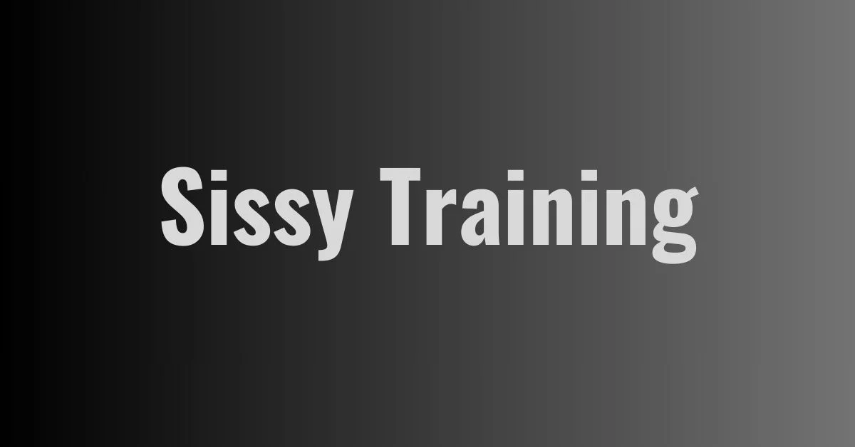 Sissy Training