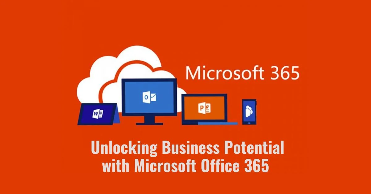 Comprehensive Overview About Unlocking Business Potential With Microsoft Office 365 Crispme 8331