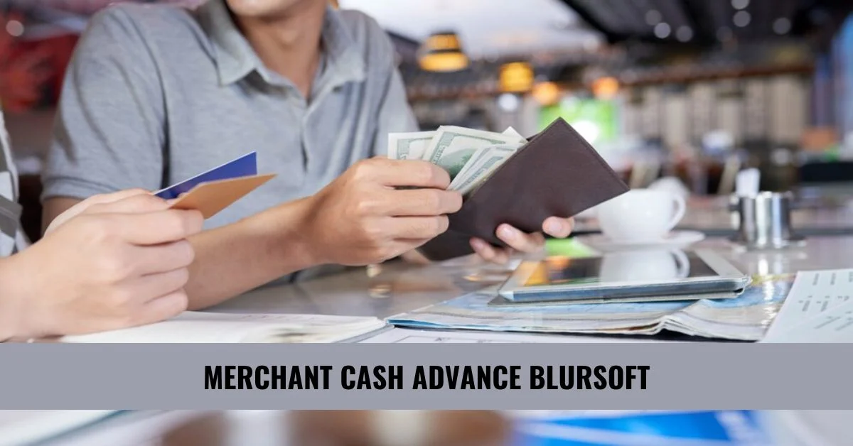 merchant cash advance blursoft