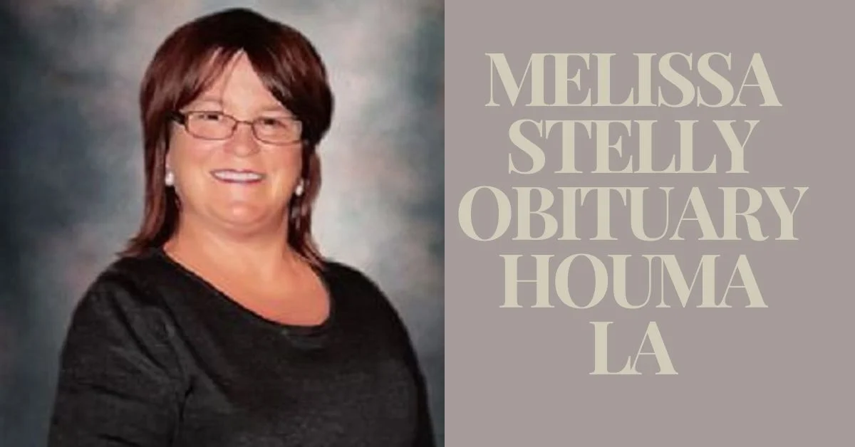 melissa stelly obituary houma la