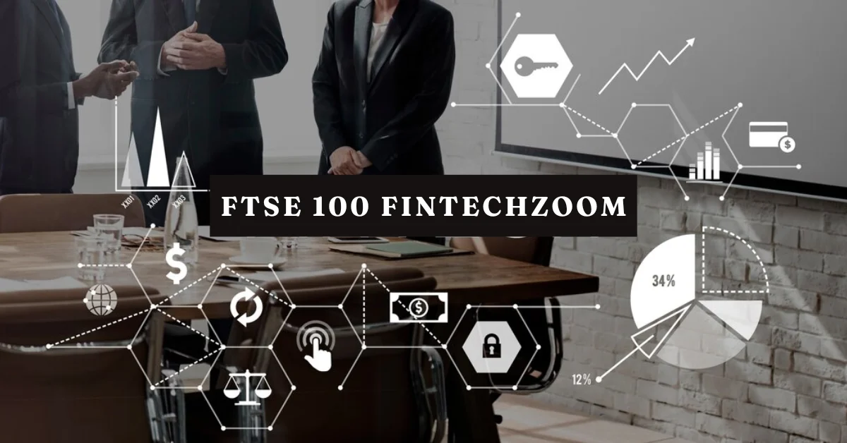 FTSE 100 FintechZoom