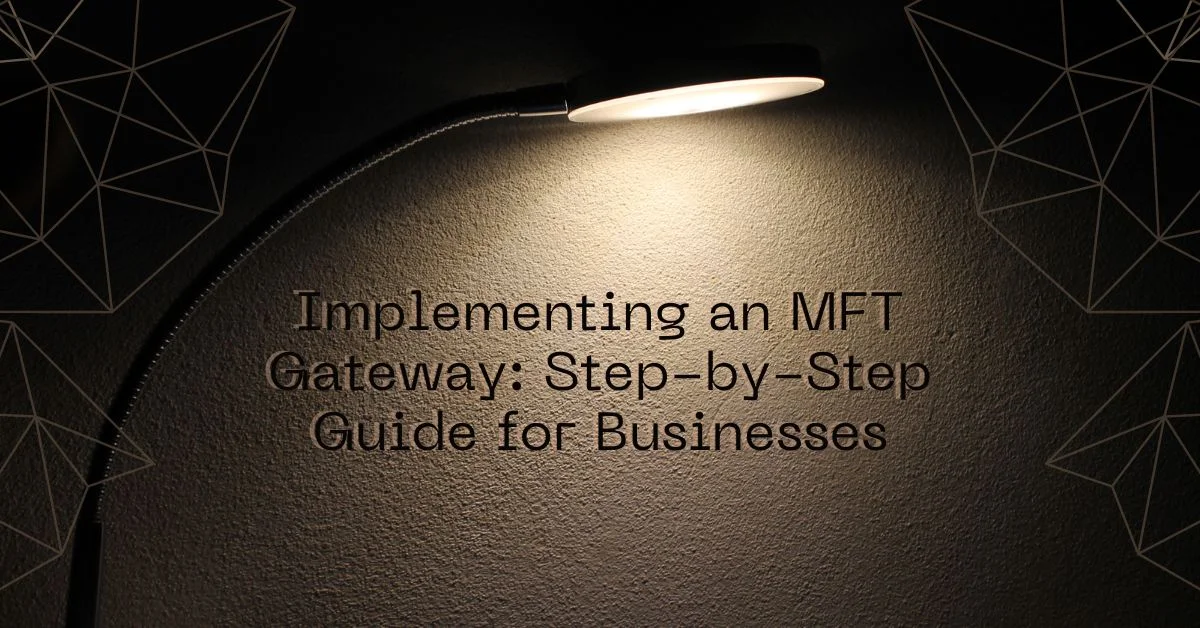 MFT Gateway