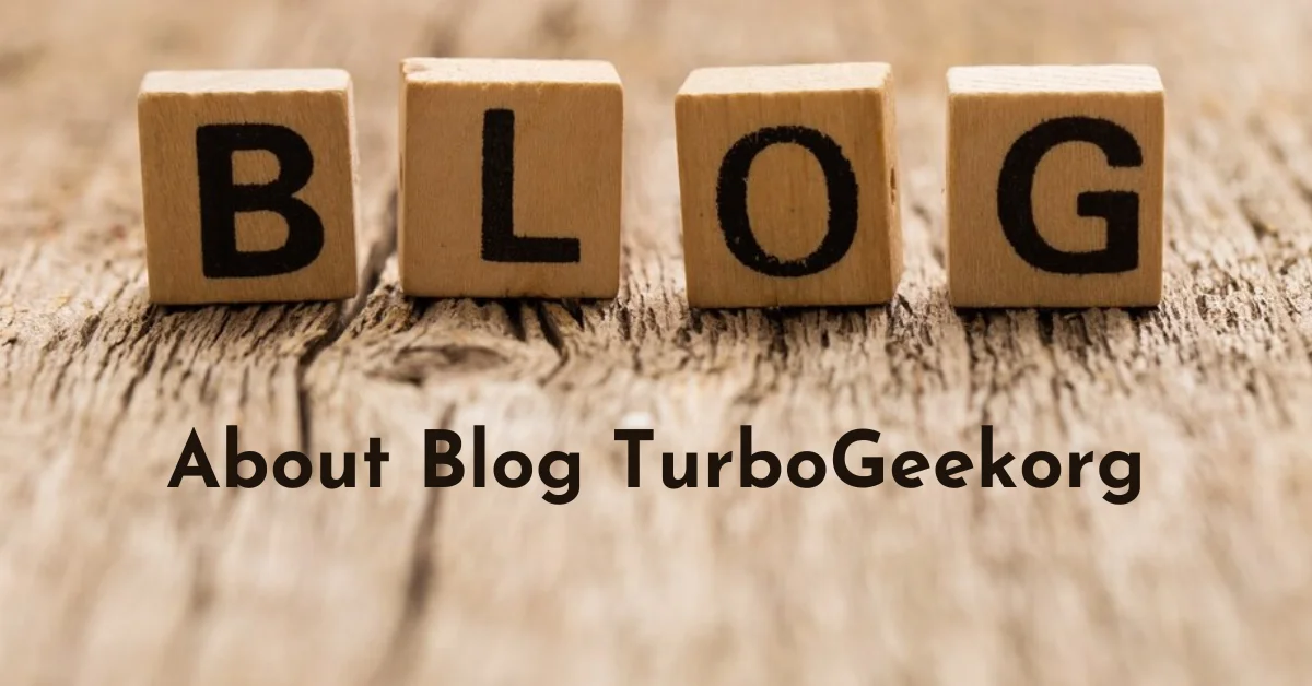 About Blog TurboGeekorg