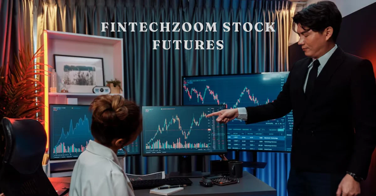 fintechzoom stock futures
