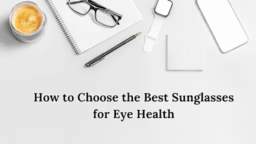 Sunglasses for Eye Health