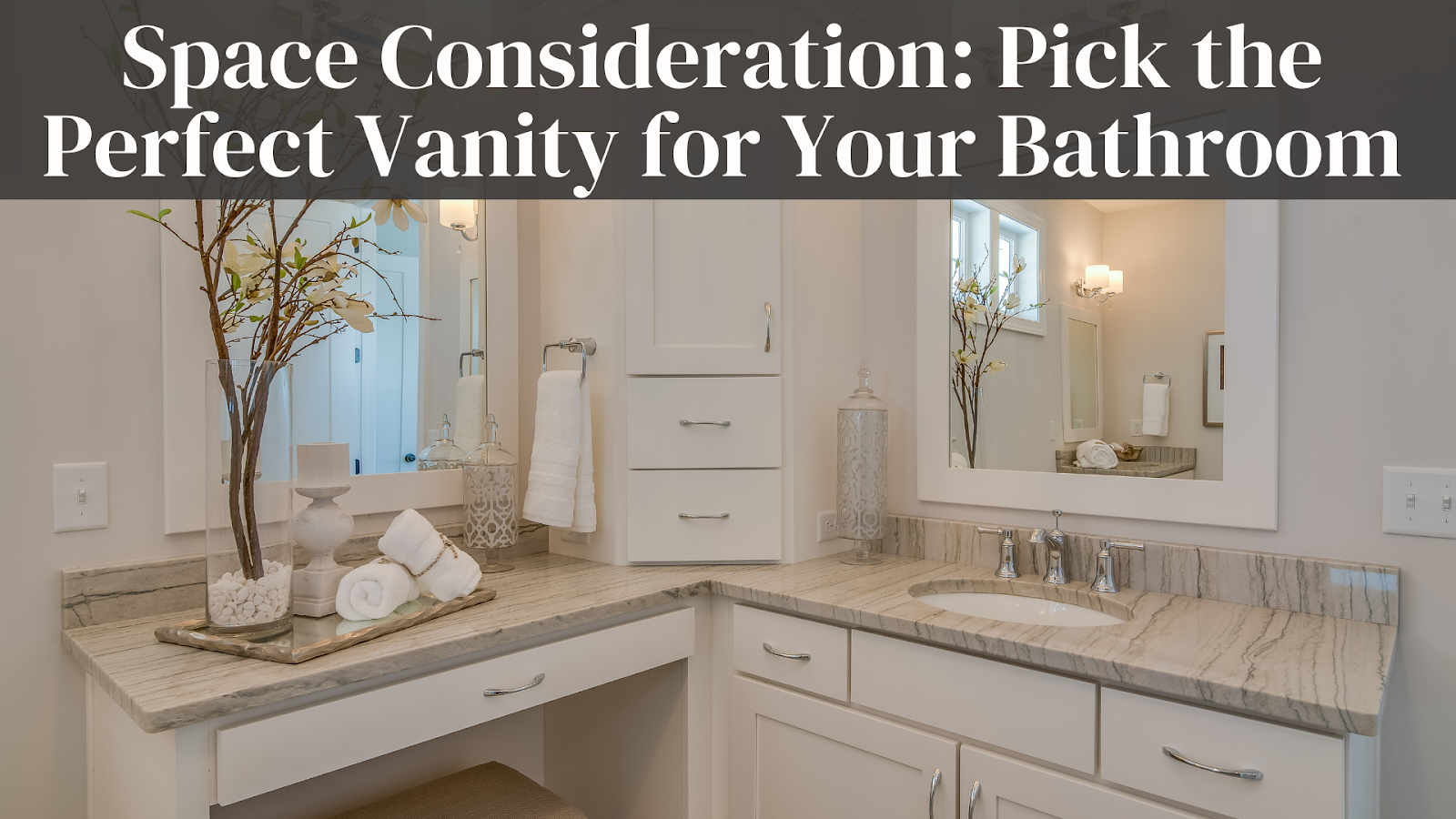 VANITY FOR YOUR BATHROOM