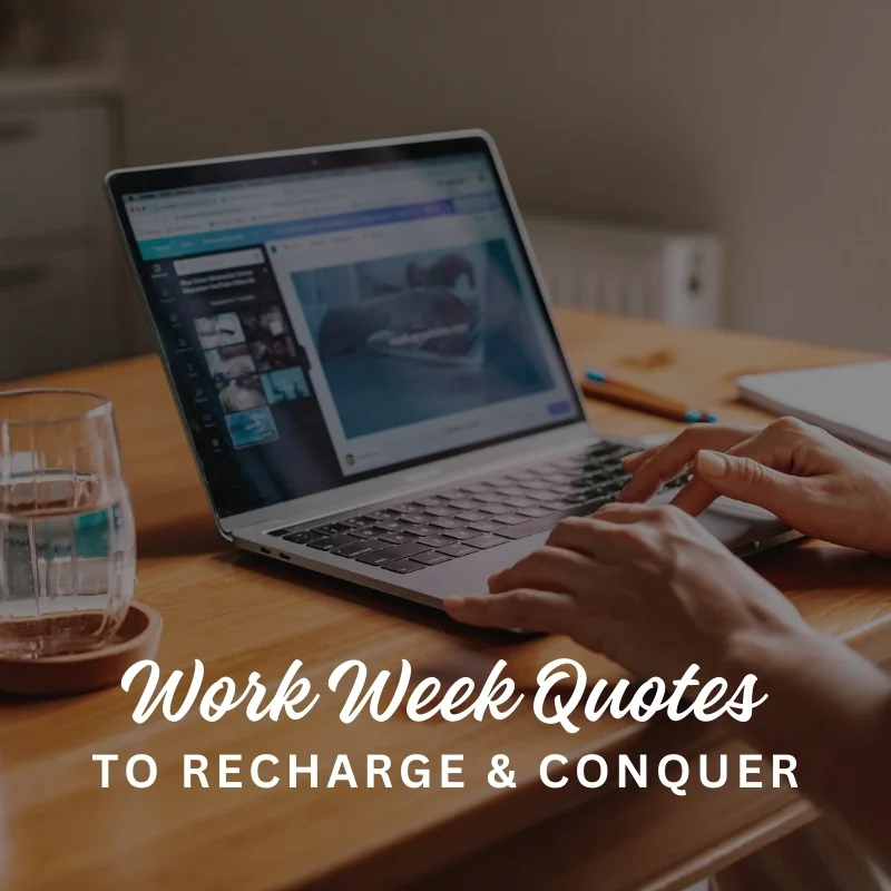 work week quotes