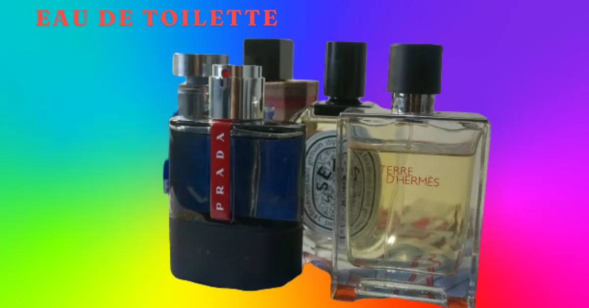 what is eau de toilette