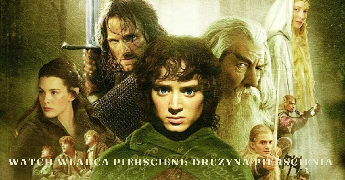 watch wladca pierscieni: druzyna pierscienia