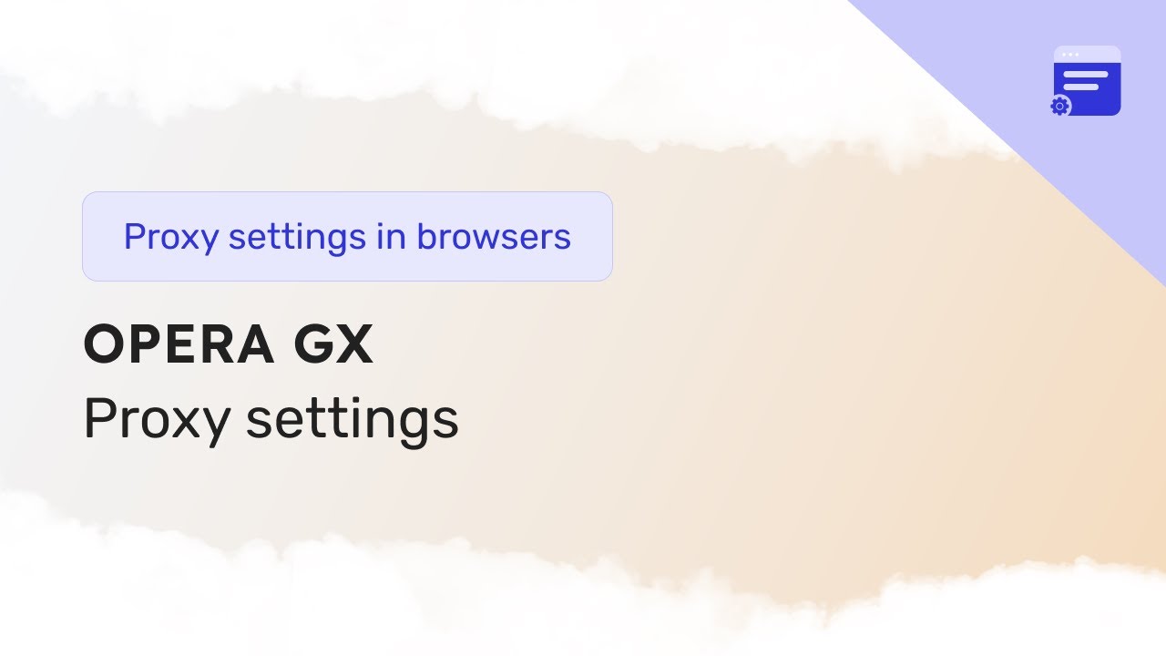 How to Set Up a Proxy Server in Opera Browser: All Methods