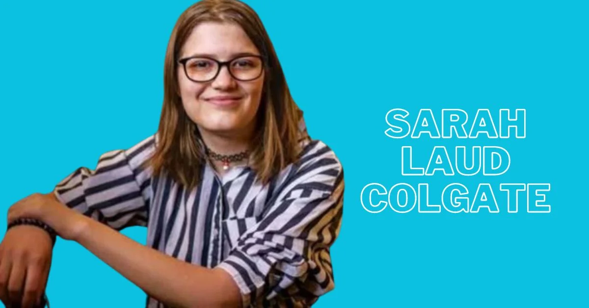 Everything About sarah laud colgate