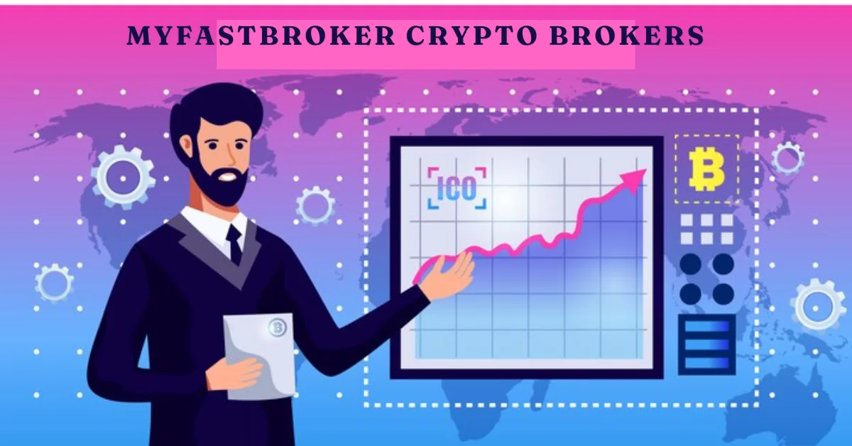 myfastbroker crypto brokers