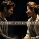 a true relationship is two imperfect people refusi - tymoff