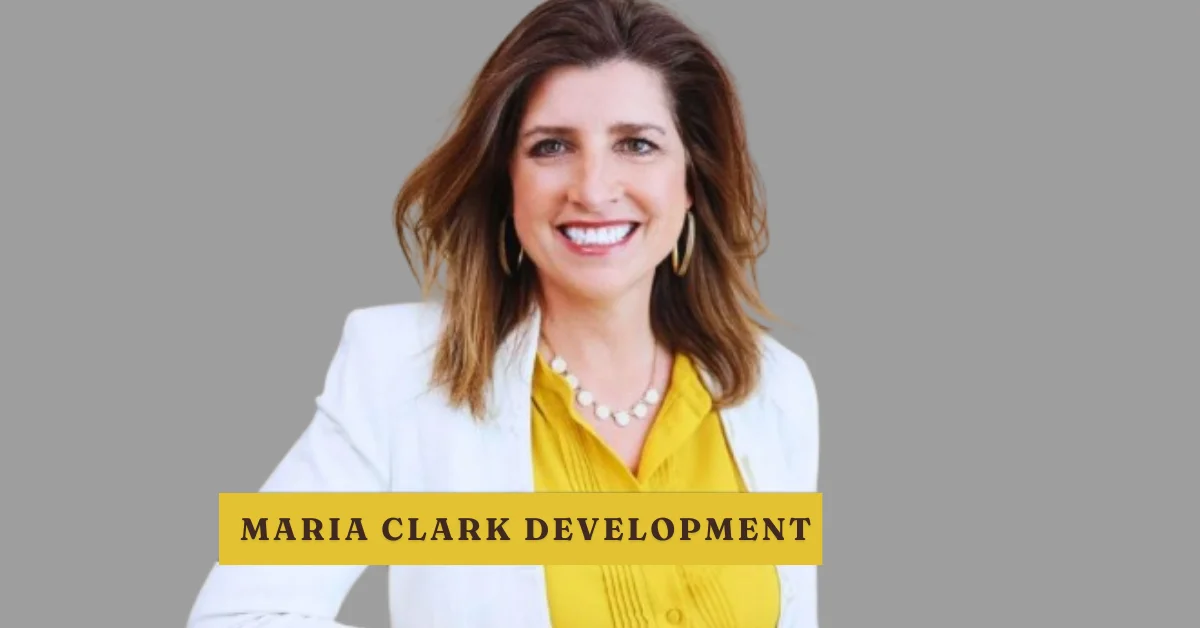 maria clark development