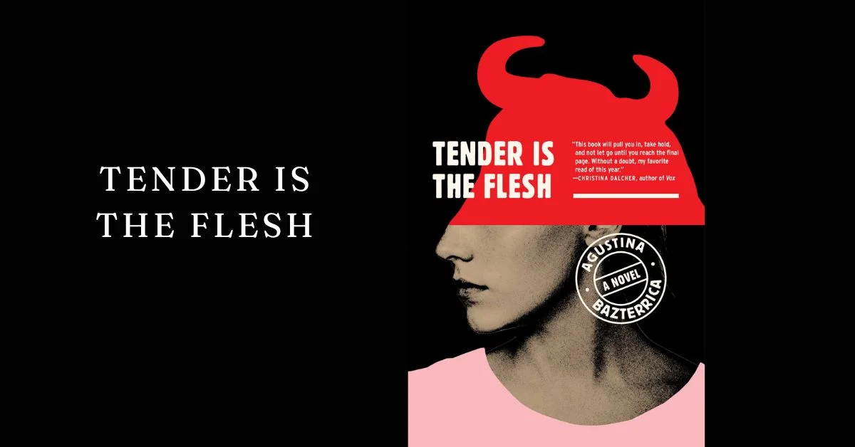 tender is the flesh