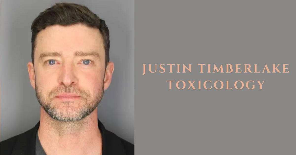 justin timberlake toxicology