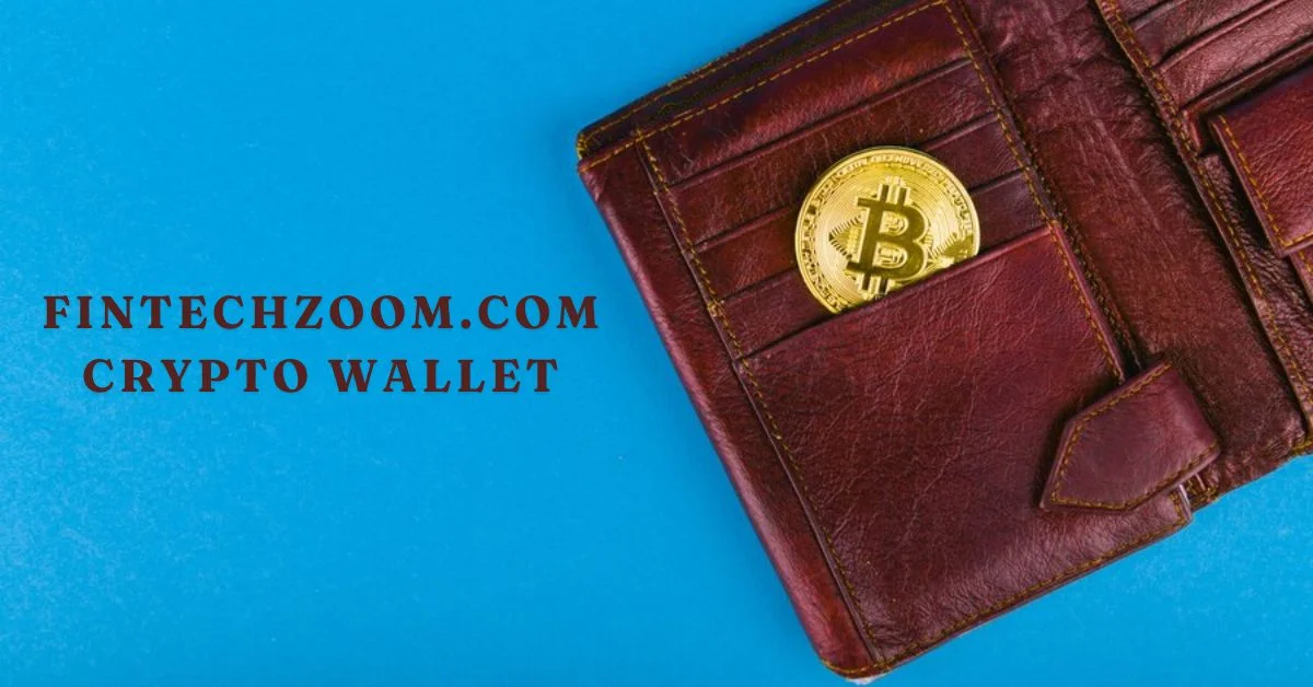 fintechzoom.com crypto wallet