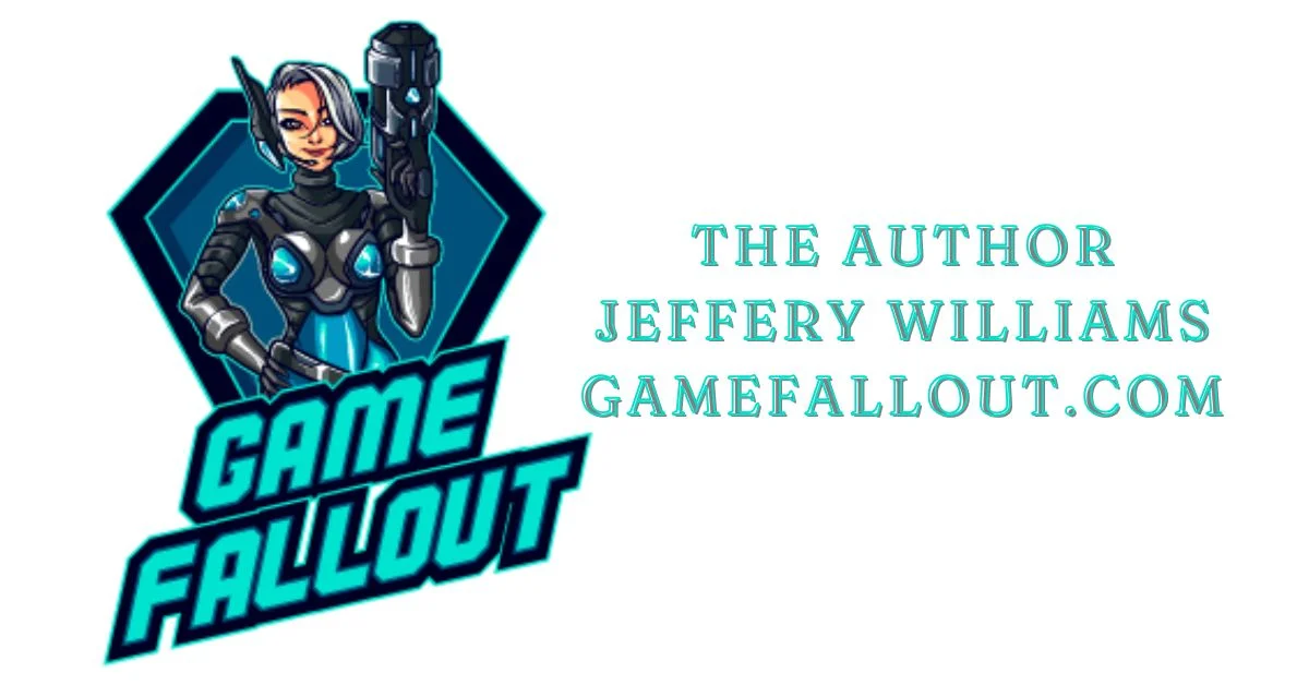 the author jeffery williams gamefallout.com