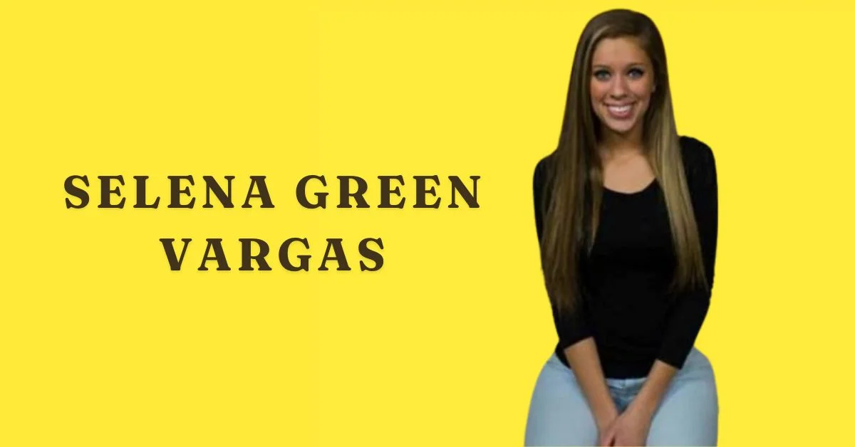 selena green vargas