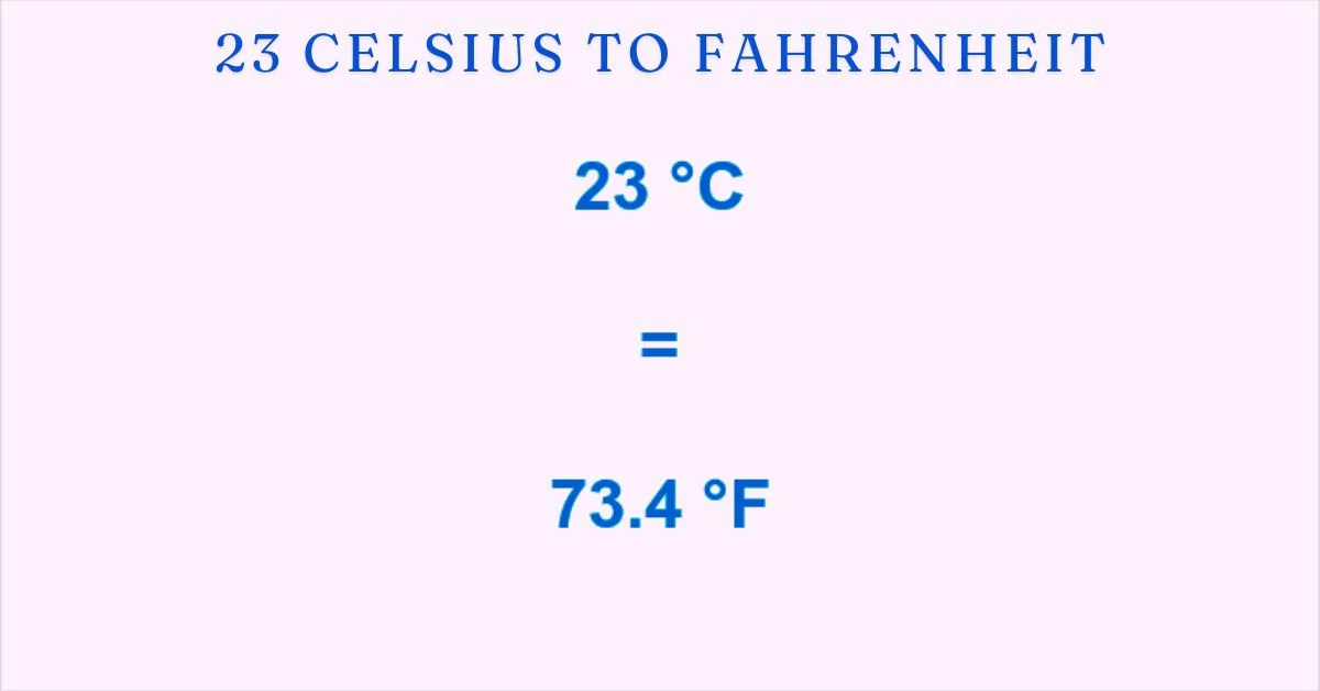 23 celsius to fahrenheit