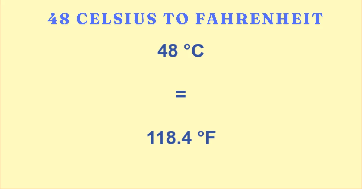 48 Celsius to Fahrenheit