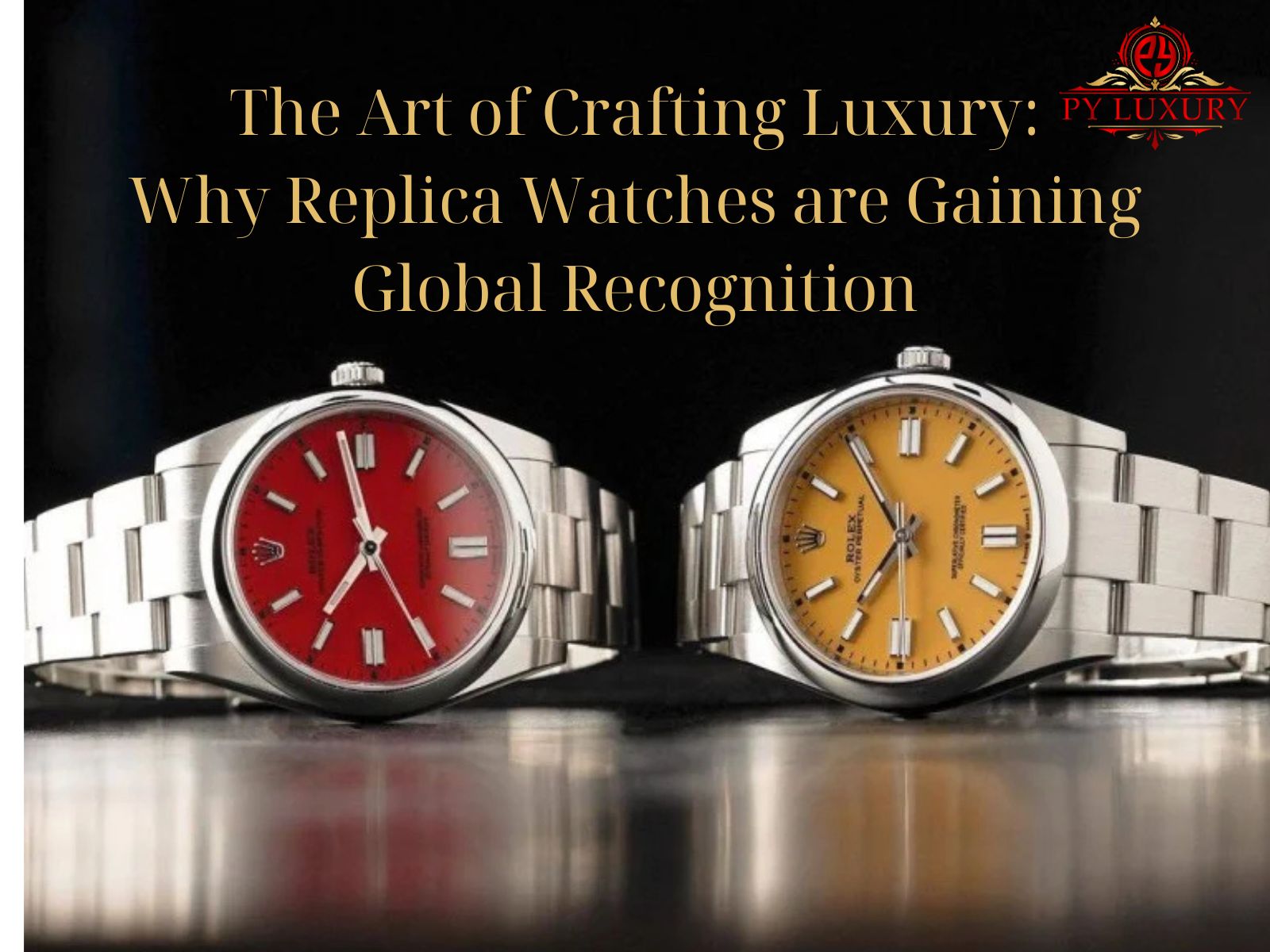 Elegant replica luxury watches