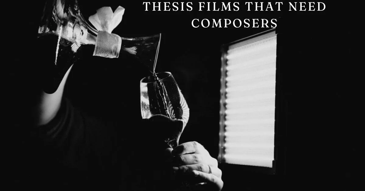 thesis films that need composers