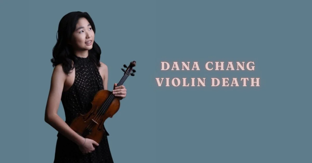 dana chang violin death