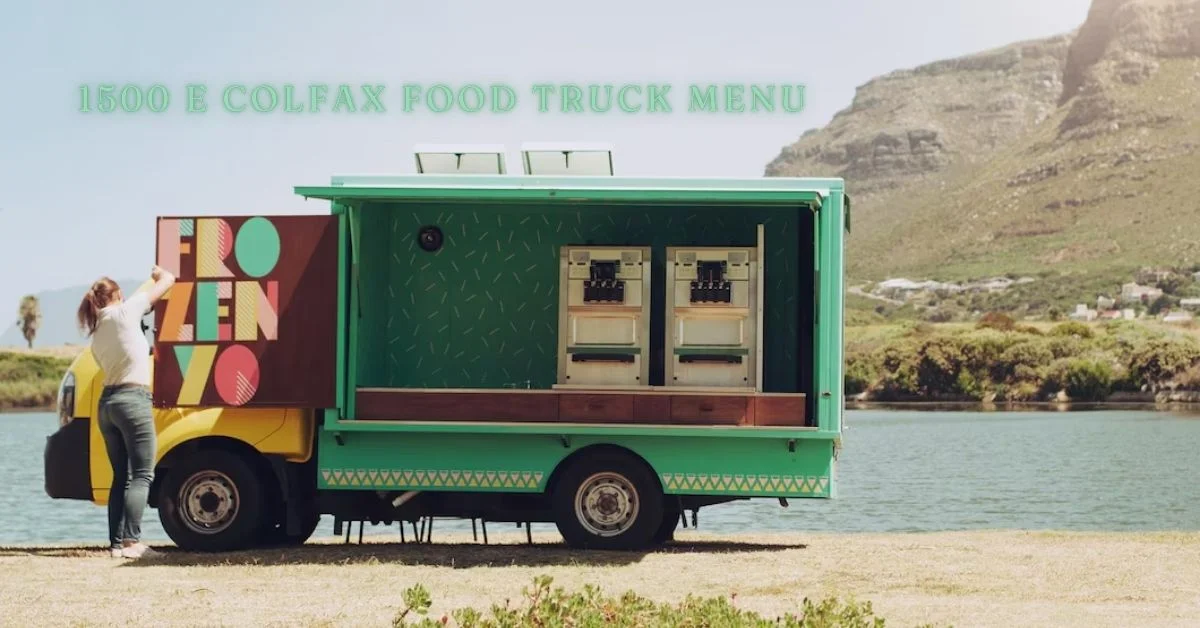 1500 e colfax food truck menu