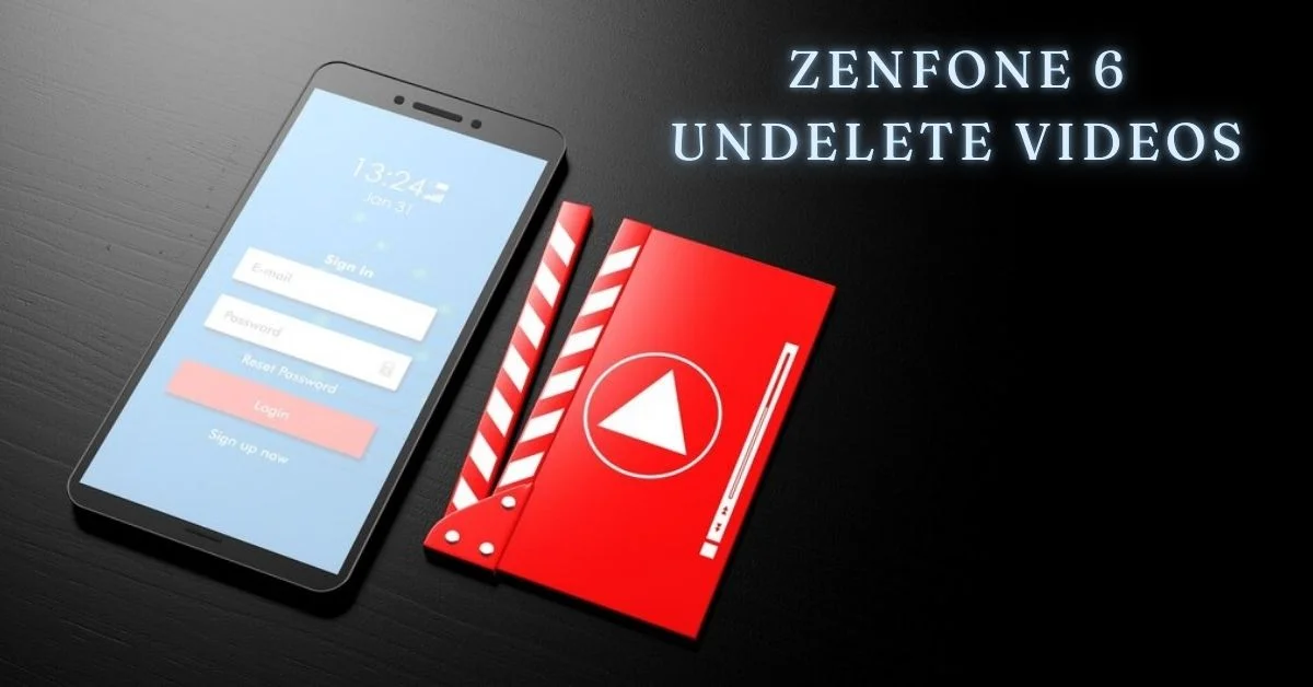 zenfone 6 undelete videos