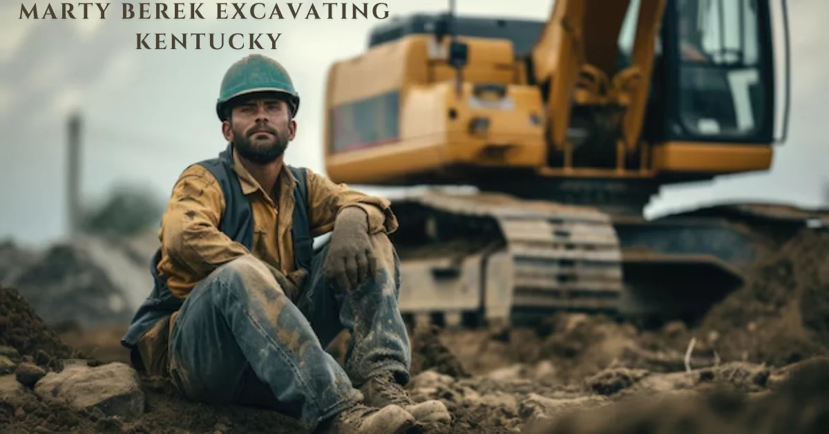marty berek excavating Kentucky