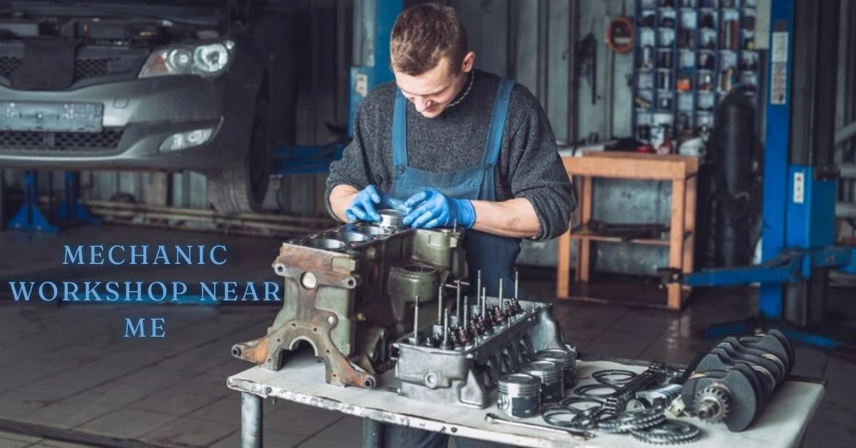 Mechanic workshop near me