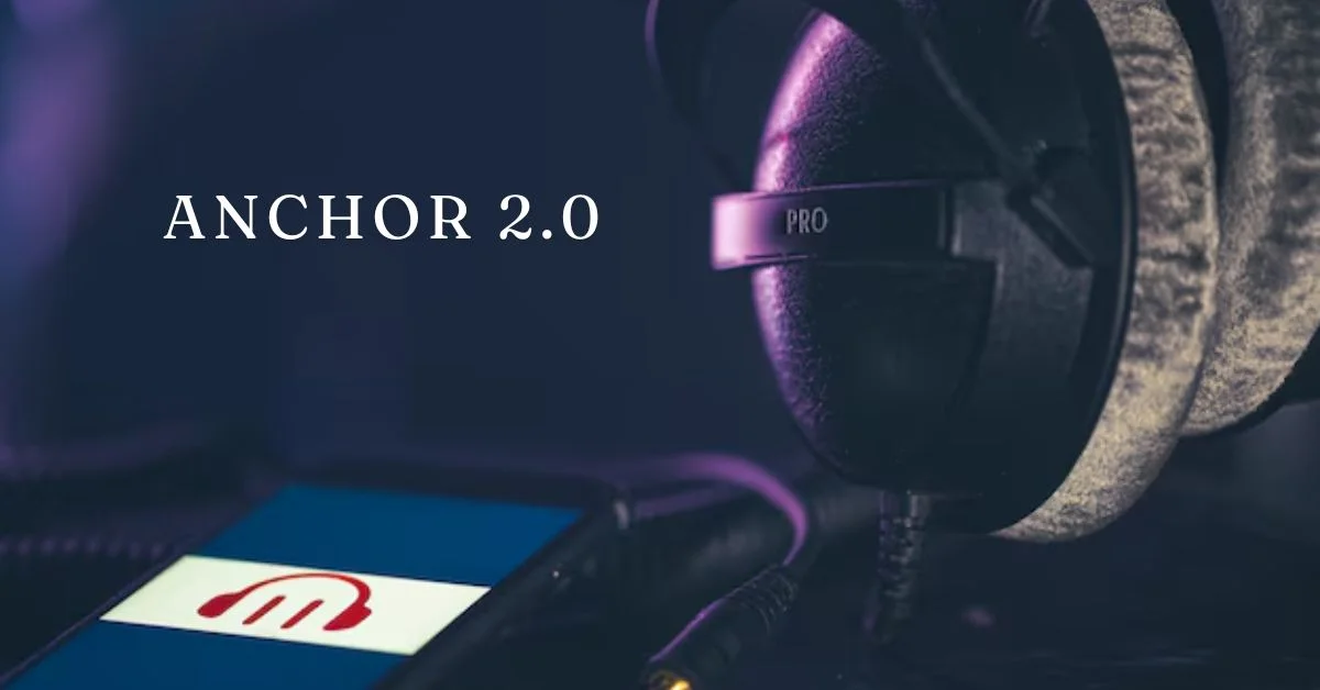 anchor 2.0