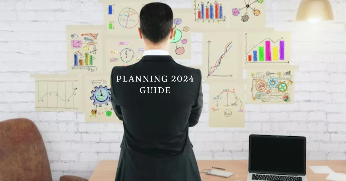 planning 2024 guide