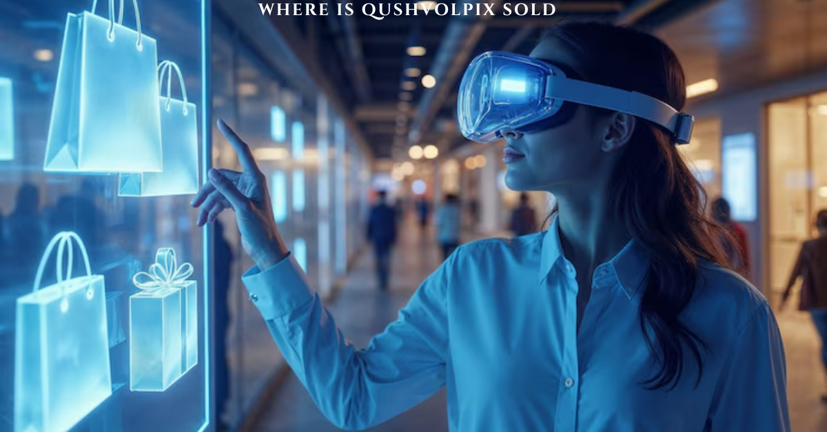 where is qushvolpix sold