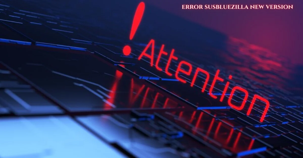 error susbluezilla new version