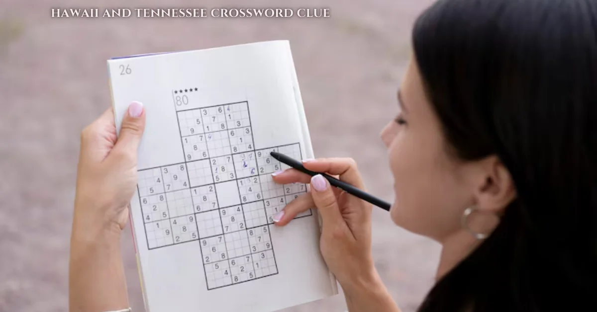 hawaii and tennessee crossword clue