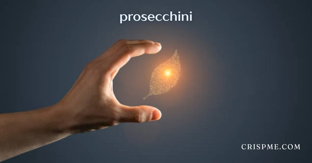 prosecchini