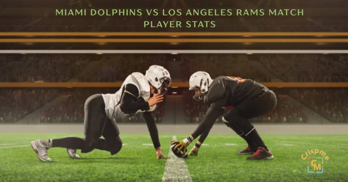 miami dolphins vs los angeles rams match player stats